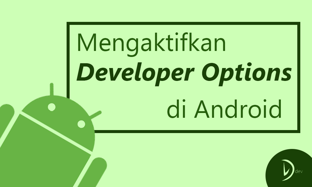 cara mengaktifkan javascript di android: panduan... Cara Mengaktifkan Developer Options di Android - Inwepo