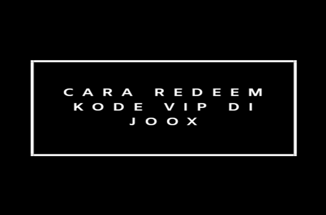 Cara Redeem Kode VIP JOOX di Android Inwepo