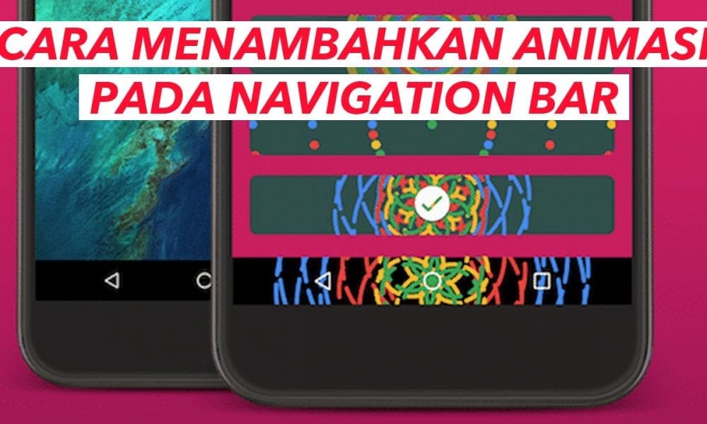 Cara Menambahkan Animasi pada Navigation Bar di Android - Inwepo