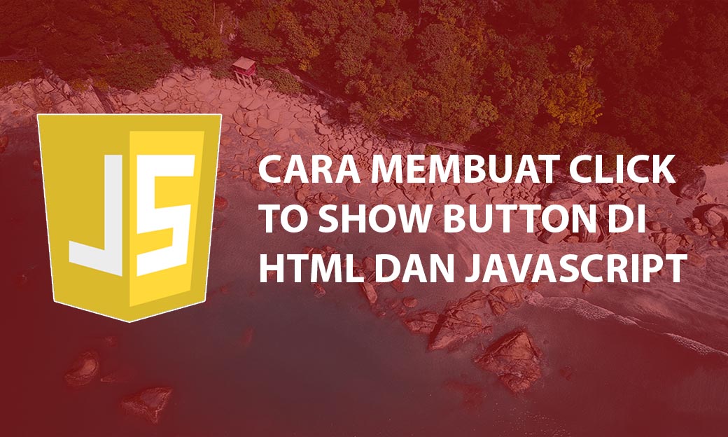 Cara Membuat Show / Hide Button dengan HTML dan Javascript - Inwepo