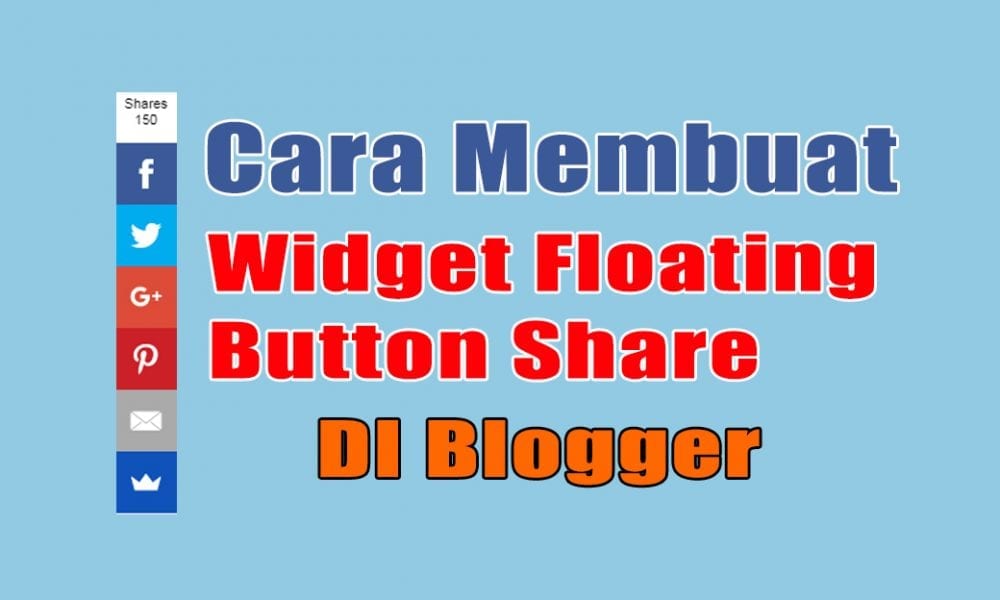 Cara Membuat Widget Floating Share Button di Blogger - Inwepo