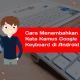 cara menambah kata di kamus google keyboard di android