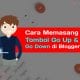 Cara Memasang Tombol Go Up dan Go Down di Blogger