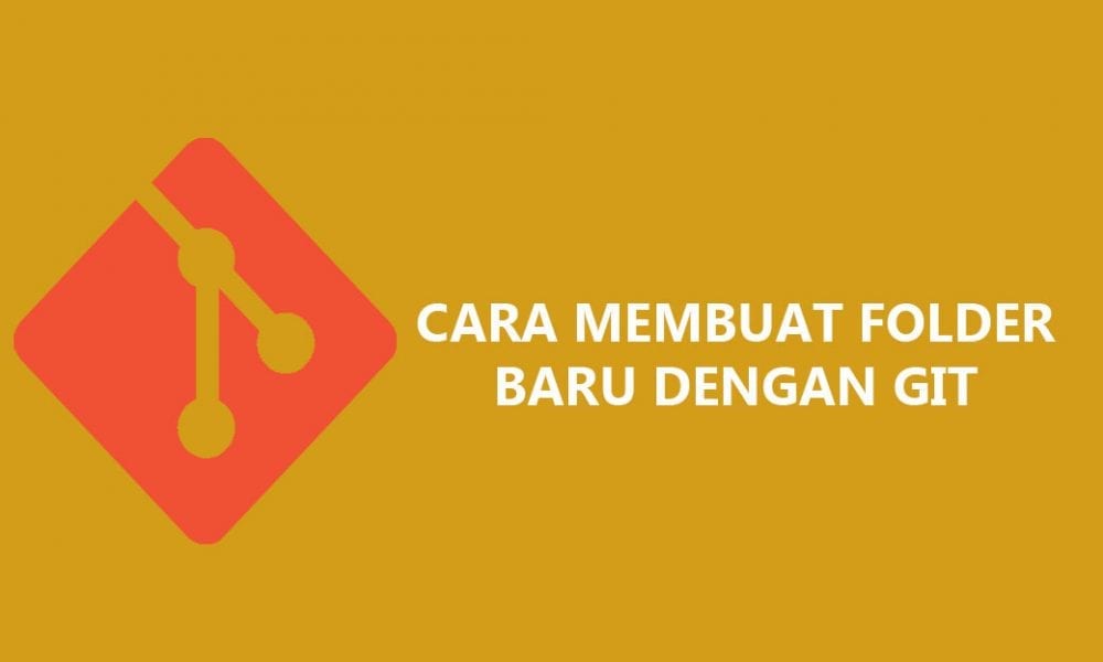 Cara Membuat Folder Baru dengan Git di Windows - Inwepo