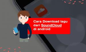 Cara Download lagu dari SoundCloud di android