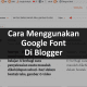 Cara menggunakan google font di blogger