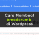 cara membuat breadcrumb di wordpress dengan yoast seo