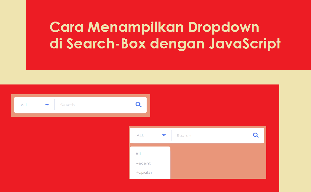 Cara Membuat Dropdown di Search-Box dengan JavaScript - Inwepo