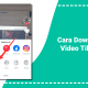 Cara download video orang lain di TikTok