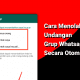 Cara Menolak Undangan Grup WhatsApp dari Semua Orang Secara Otomatis