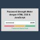 cara membuat password strength meter dengan javascript