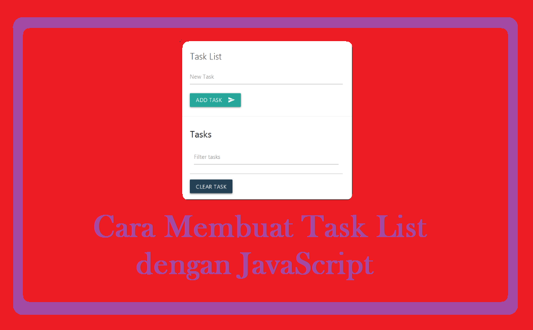 Cara Membuat Task List Dengan JavaScript - Inwepo