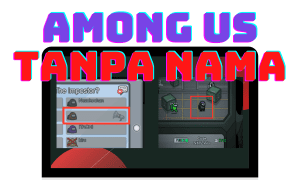 Cara Membuat Nama Kosong di Among Us