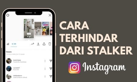 Cara Menyembunyikan Instagram Story Dari Stalker