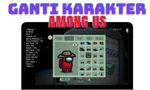 Cara Mengganti Karakter di Game Among Us