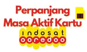 Cara Perpanjang Masa Aktif Kartu Indosat Dengan Sisa Pulsa Yang Ada
