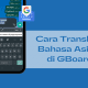 Cara Translate Bahasa Asing di GBoard