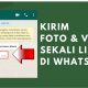 Cara Mengirim Foto Atau Video Sekali Lihat di WhatsApp