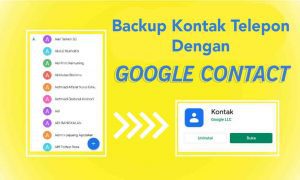 Cara Backup Nomor Kontak Ke Email Menggunakan Google Contact