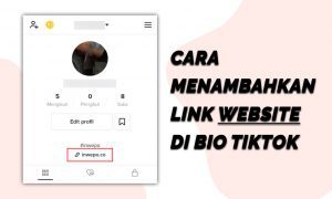 Cara Menambahkan Link Website di Bio TikTok