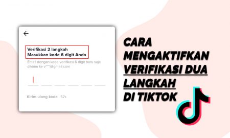 Cara Mengaktifkan Verifikasi Dua Langkah di Tiktok