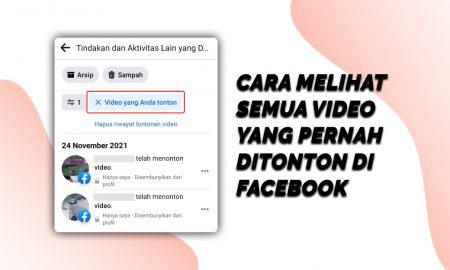 Cara Melihat Semua Video Yang Pernah Ditonton di Facebook