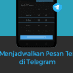 Cara Menjadwalkan Pesan Terusan di Telegram