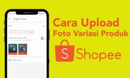 Cara Upload Foto Variasi Produk di Shopee