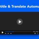 Cara Memberikan Subtitle dan Terjemahan Secara Otomatis Pada Video