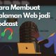 Cara Membuat Halaman Web jadi Podcast