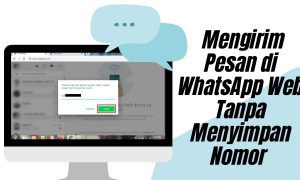 Cara Mengirimkan Pesan di WhatsApp Web Tanpa Menyimpan Nomor