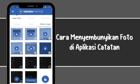 Cara Menyembunyikan Foto di Aplikasi Catatan Android