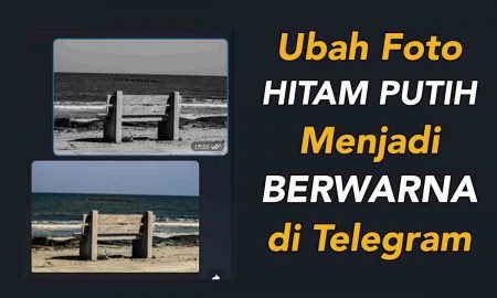 Cara Membuat Foto Hitam Putih Menjadi Berwarna di Telegram