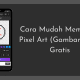 Cara Mudah Membuat Pixel Art (Gambar NFT) Gratis Featured