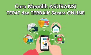 Cara Memilih Asuransi yang Tepat dan Terbaik Secara Online featured