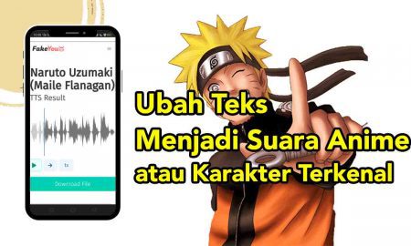 Cara Mengubah Teks Menjadi Suara Anime atau Karakter Terkenal featured