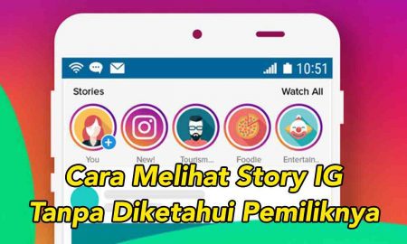 Cara Mudah Melihat Story IG Seseorang Tanpa Diketahui Pemiliknya featured