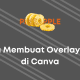 Cara Membuat Overlay Text di Canva