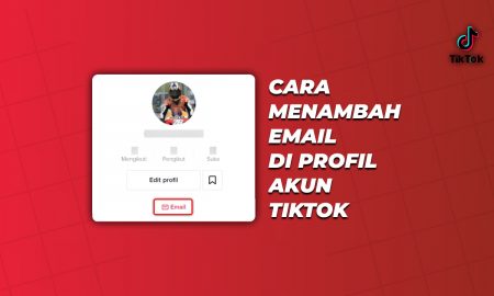 Cara Menambahkan Email di Profil Akun Tiktok