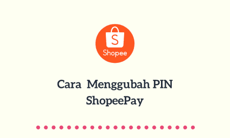 Cara Mengubah PIN ShopeePay