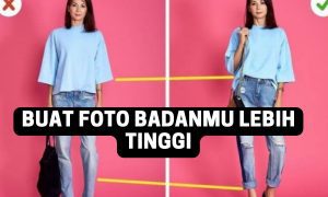 Cara Edit Foto Badan Agar Terlihat Tinggi di Android dan iPhone