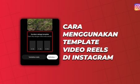 Cara Menggunakan Template Video Reels di Instagram