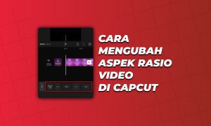 Cara Mengubah Aspek Rasio Proyek Video Di Capcut
