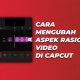 Cara Mengubah Aspek Rasio Proyek Video Di Capcut