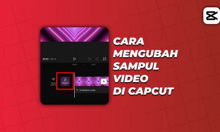 Cara Mengubah Sampul Video di Capcut