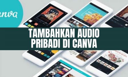 Cara Menambahkan Audio Pribadi di Canva Android