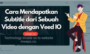 Cara Mengambil Subtitle dari Sebuah Video dengan Veed IO