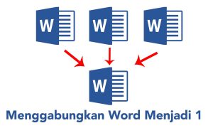 Cara Mudah Menggabungkan Beberapa Dokumen Word Jadi Satu featured