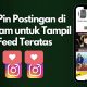 Cara Pin Postingan di Instagram untuk Tampil di Feed Teratas