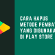 Cara Hapus Metode Pembayaran di Google Play Store